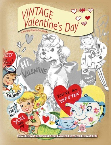 VINTAGE Valentines day coloring books for adults: LOVE for…