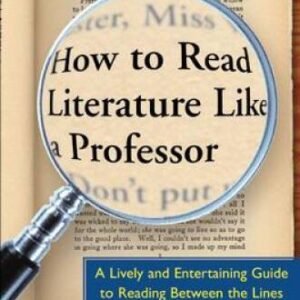 How to Read Literature Like a Professor: A Lively and Entertaining Guide  - GOOD