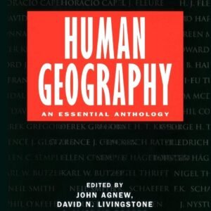 Human Geography: An Essential Anthology