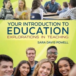 Your Introduction to Education : Explorations in Teaching ( Paperback  )