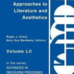Empirical Approaches to Literature and Aesthetics by Roger J. Kreuz (English) Ha