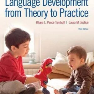 Language Development From Theory to Practice by Khara Pence - 9780134170428