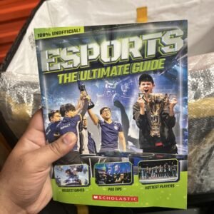 Esports The Ultimate Guide Scholastic Gaming Kids Reference Book