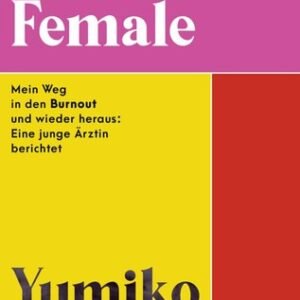Yumiko Kadota A Emotional Female: Mein Weg in den Burnou (Paperback) (UK IMPORT)