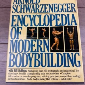 Arnold Schwarzenegger Encyclopedia of Modern Bodybuilding 1985 First Ed HC