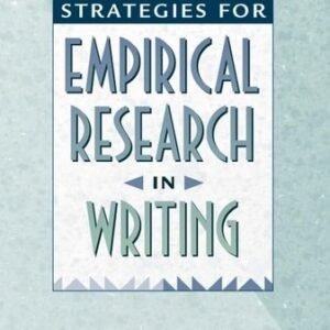Strategies for Empirical Research in Writing